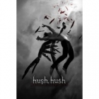 Hush, hush