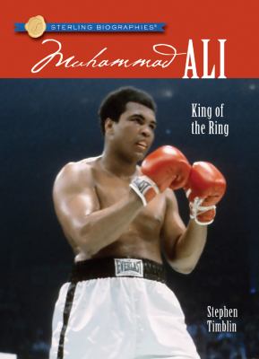 Muhammad Ali : king of the ring /