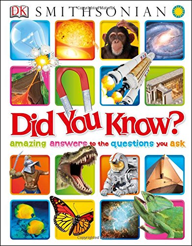 Did you know? : amazing answers to the questions you ask