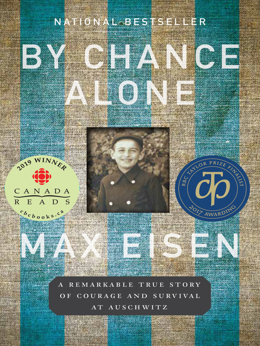 By Chance Alone : A Remarkable True Story of Courage and Survival at Auschwitz