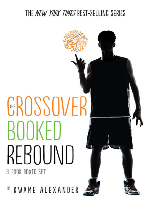 The Crossover Series 3-Book Collection: The Crossover / Booked / Rebound