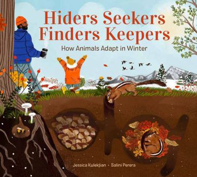 Hiders seekers finders keepers : how animals adapt in winter 