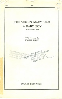 The Virgin Mary Had A Baby Boy : West Indian Carol
